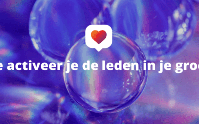 Hoe activeer je de leden in je groep?