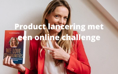 Product lancering met een online challenge