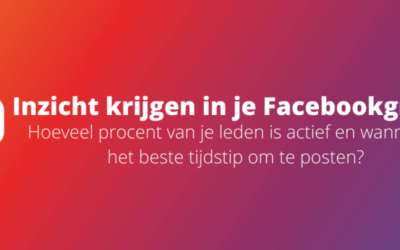 Het beste tijdstip om te posten en inzichten in actieve leden van je Facebookgroep