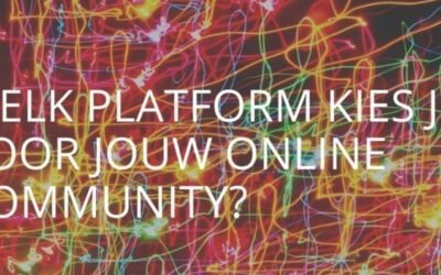 Welk platform kies je voor jouw online community?