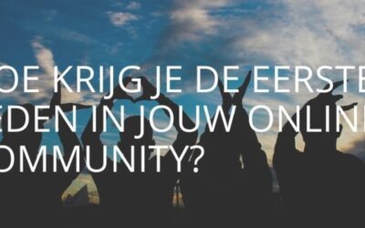 Hoe krijg je de eerste leden in jouw community?